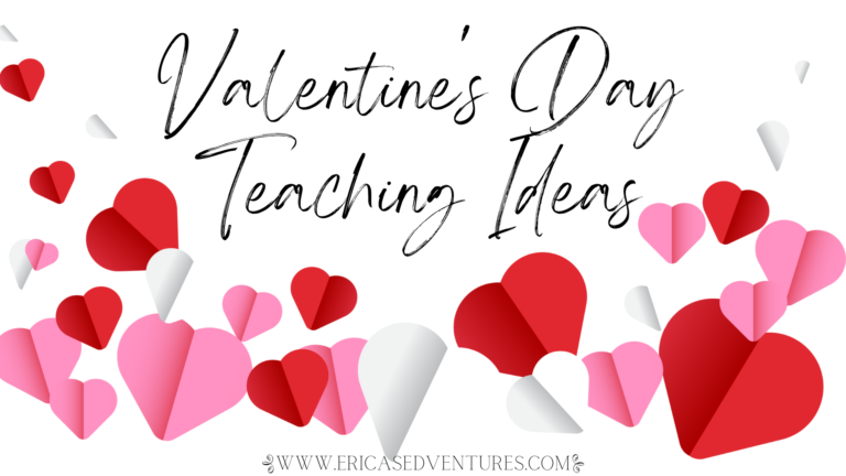 Valentine’s Day Teaching Ideas and Freebies