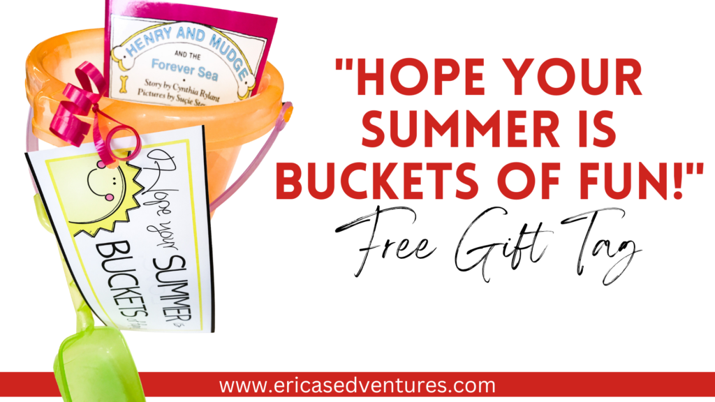 Hope Your Summer is Buckets of Fun Gift Tags