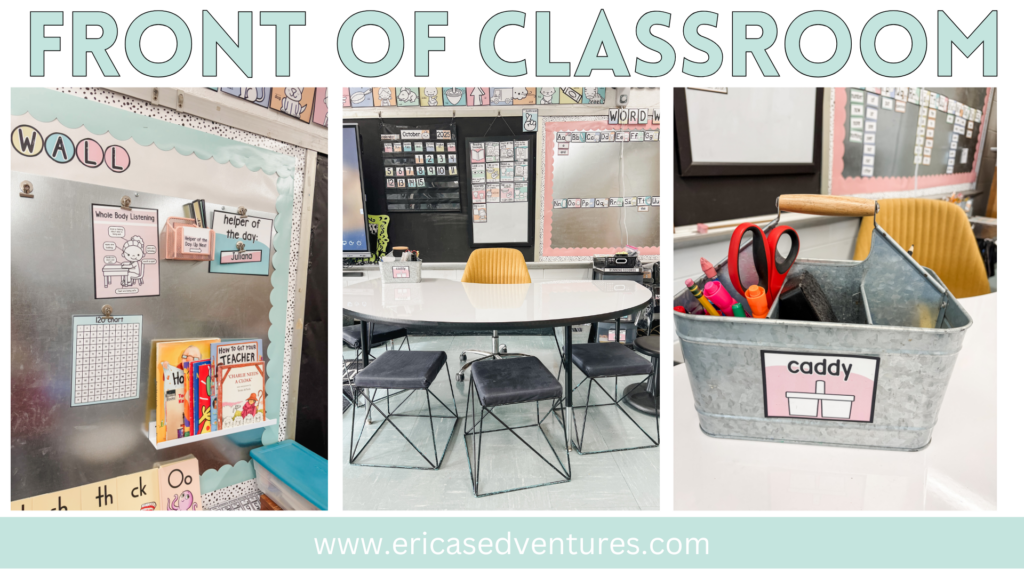 Pastel front of the classroom and table caddy